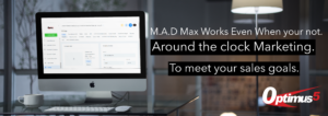 Mad Max Works for you Automated Marketing System